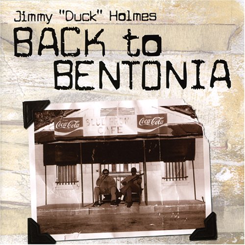 HOLMES, JIMMY DUCK  - BACK TO BENTONIA