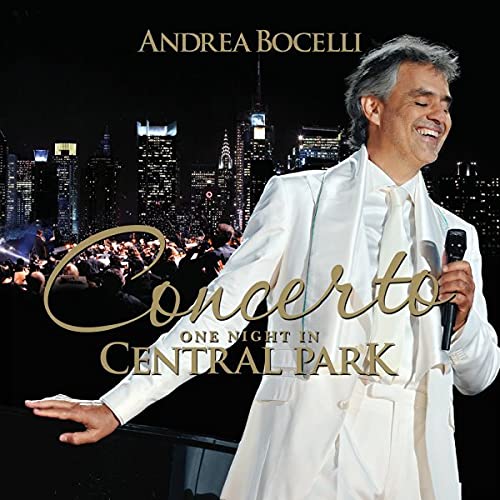 BOCELLI, ANDREA - CONCERTO: ONE NIGHT IN CENTRAL PARK