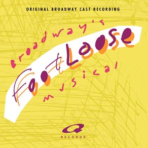 SNDTRK  - FOOTLOOSE (ORIGINAL BROADWAY CAST)