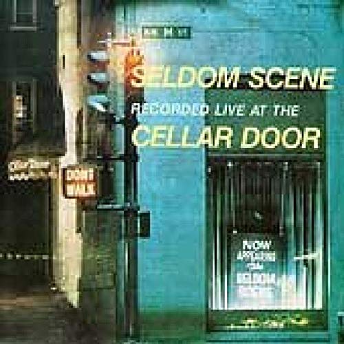 SELDOM SCENE - LIVE AT THE CELLAR DOOR