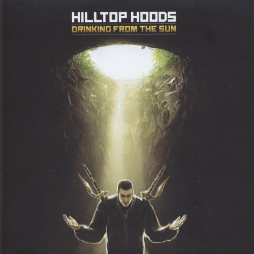 HILLTOP HOODS - DRINKING FROM THE SUN