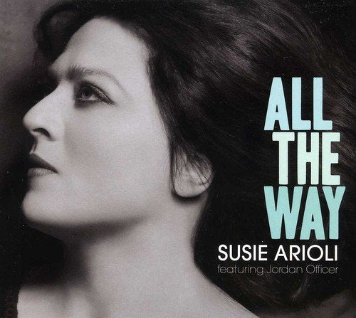 SUSIE ARIOLI - ALL THE WAY