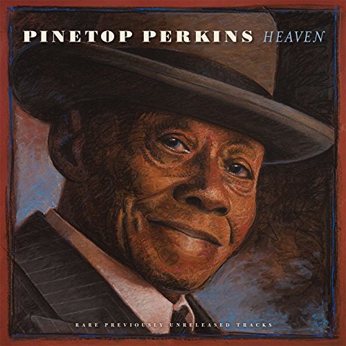 PINETOP PERKINS - HEAVAN