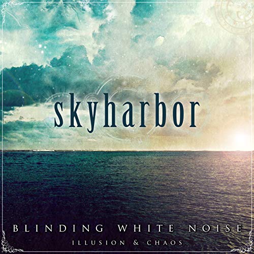 SKYHARBOR - BLINDING WHITE NOISE: ILLUSION & CHAOS