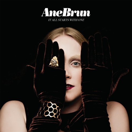 ANE BRUN - IT ALL STARTS W/ONE