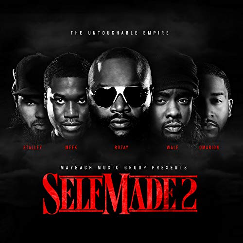 MAYBACH MUSIC GROUP - MMG PRESENTS:  SELF MADE VOL. 2