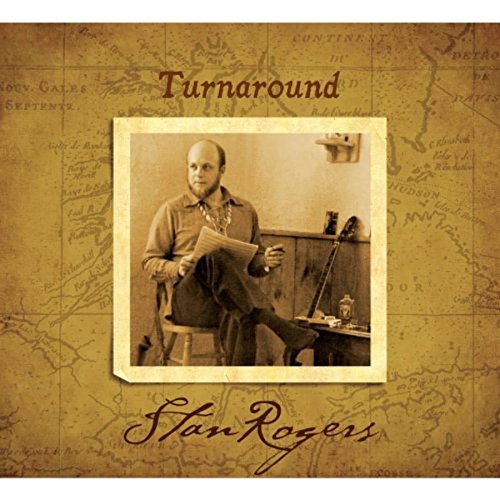 ROGERS, STAN - ROGERS, STAN - TURN AROUND - REISSUE