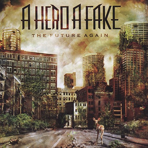 A HERO A FAKE  - FUTURE AGAIN