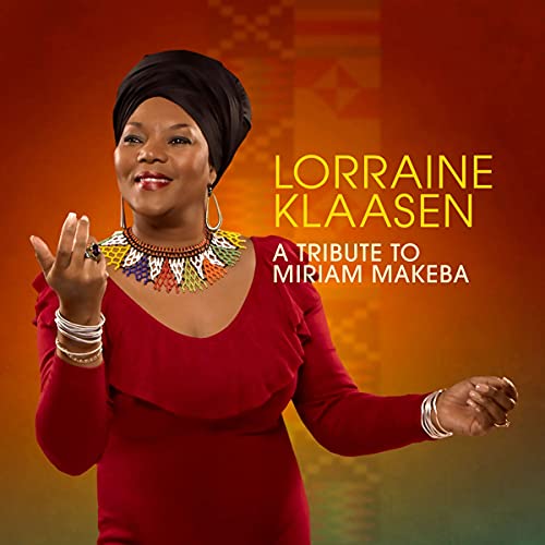 KLAASEN, LORRAINE  - A TRIBUTE TO MIRIAM MAKEBA