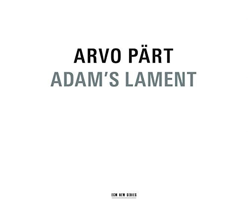 PART, ARVO - ADAM'S LAMENT