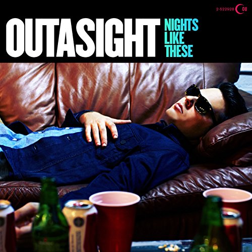 OUTASIGHT - NIGHTS LIKE THESE