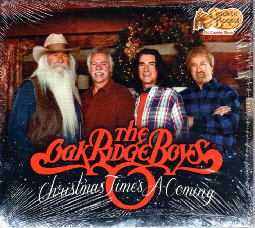 OAK RIDGE BOYS  - CHRISTMAS TIMES A COMING