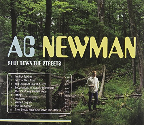 NEWMAN, A.C. - SHUT DOWN THE STREETS