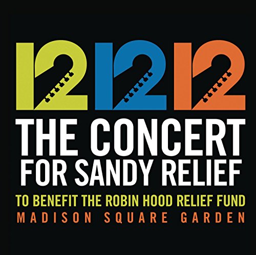 VARIOUS - 12-12-12 THE CONCERT FOR SANDY RELIE F