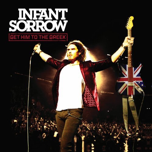 INFANT SORROW - GET HIM TO THE GREEK