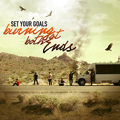 SET YOUR GOALS - BURNING AT BOTH ENDS