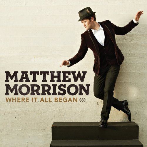 MORRISON, MATTHEW - WHERE IT ALL BEGAN