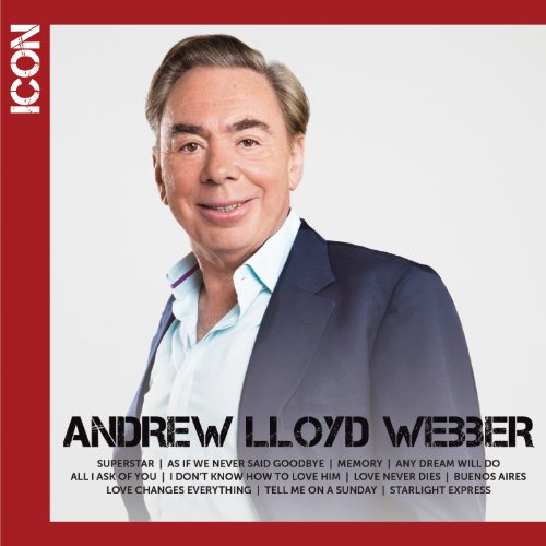 ANDREW LLOYD WEBBER - ICON: ANDREW LLOYD WEBBER