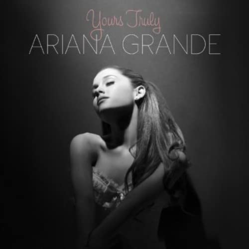 GRANDE, ARIANA - YOURS TRULY