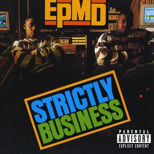 EPMD - STRICTLY BUSINESS (25TH ANNIVERSARY EDITION)