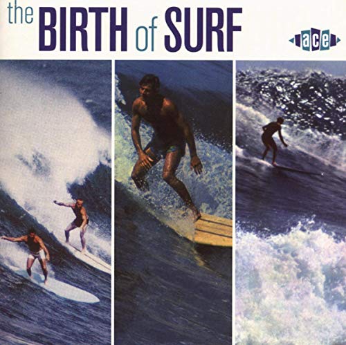 VARIOUS ARTISTS - BIRTH OF SURF / VARIOUS