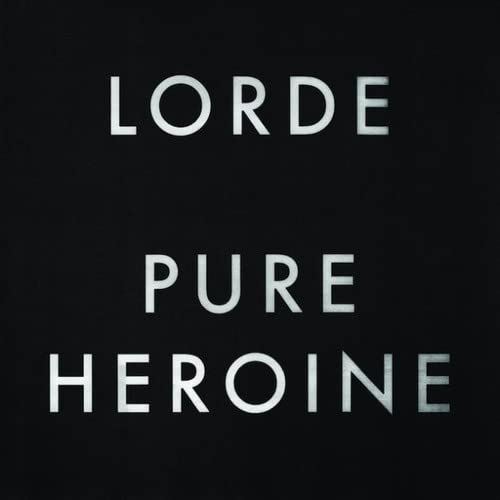 LORDE - PURE HEROINE