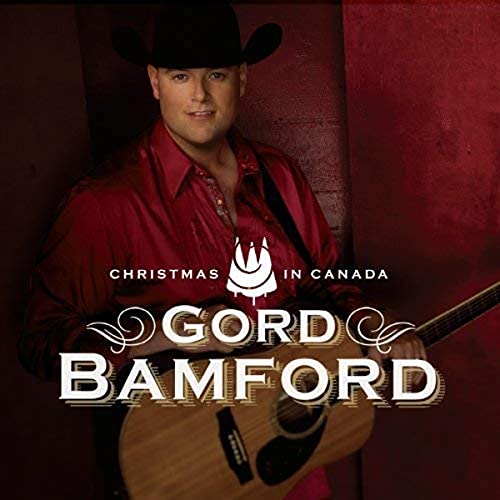 BAMFORD, GORD - CHRISTMAS IN CANADA