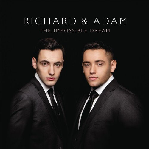 RICHARD & ADAM - THE IMPOSSIBLE DREAM