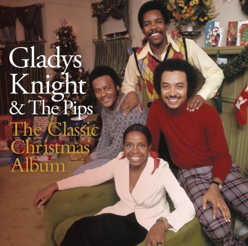 GLADYS KNIGHT & THE PIPS - THE CLASSIC CHRISTMAS ALBUM