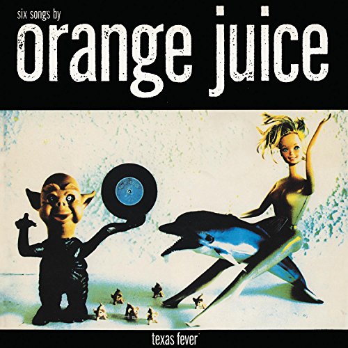 ORANGE JUICE - TEXAS FEVER