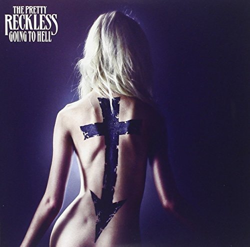 THE PRETTY RECKLESS - GOING TO HELL