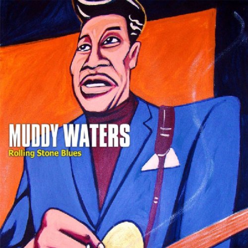 WATERS, MUDDY  - ROLLING STONE BLUES