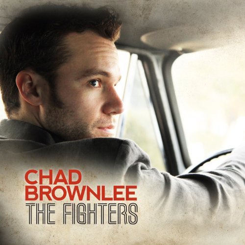 BROWNLEE, CHAD - THE FIGHTERS