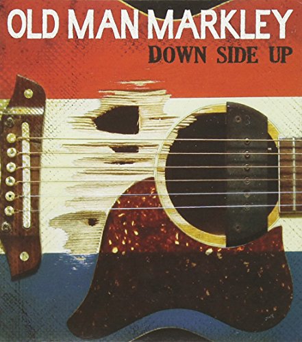 OLD MAN MARKLEY  - DOWN SIDE UP