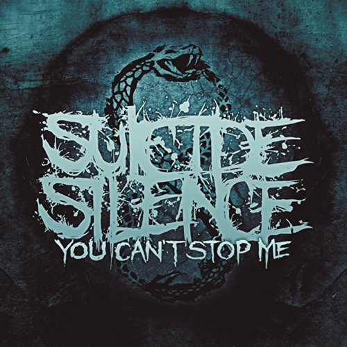 SUICIDE SILENCE - YOU CAN'T STOP ME