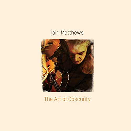 MATTHEWS, IAIN - THE ART OF OBSCURITY