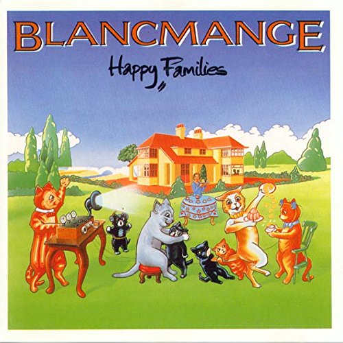 BLANCMANGE  - HAPPY FAMILIES