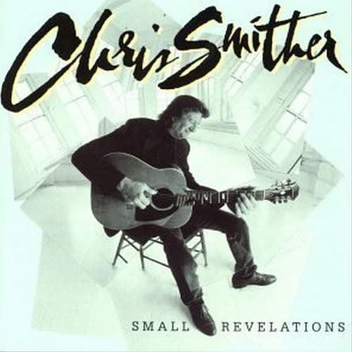 SMITHER CHRIS - SMALL REVELATIONS