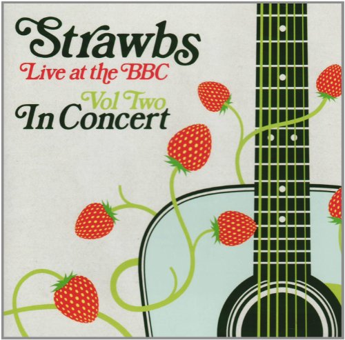 STRAWBS - LIVE AT THE BBC VOL. 2