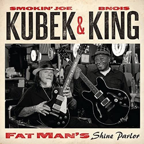 KUBEK, SMOKIN' JOE & BNOIS KING - FAT MAN'S SHINE PARLOR