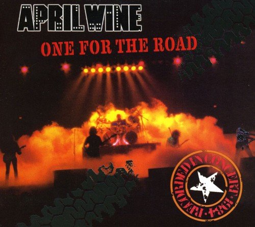 APRIL WINE - ONE FOR THE ROAD: CANADIAN TOUR 1984