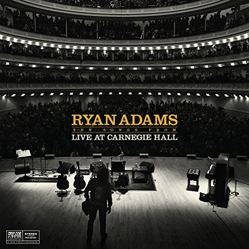 ADAMS, RYAN - TEN SONGS FROM LIVE AT CARNEGIE HALL