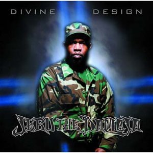 JERU THE DAMAJA  - DIVINE DESIGN