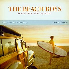 BEACH BOYS  - SONGS FROM HERE & BACK