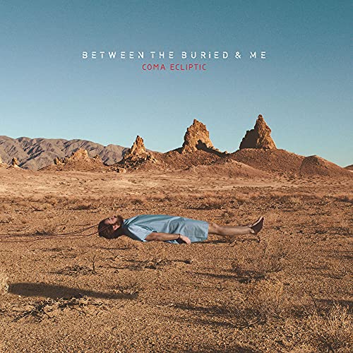 BETWEEN THE BURIED AND ME - COMA ECLIPTIC