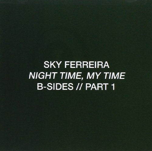 FERREIRA, SKY  - NIGHT TIME, MY TIME: B-SIDES//PART 1