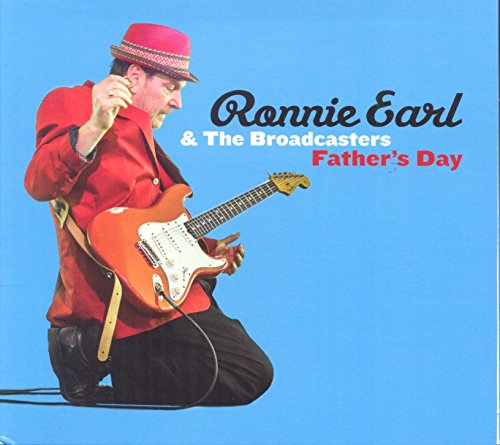 RONNIE EARL AND THE BROADCASTERS - FATHER'S DAY