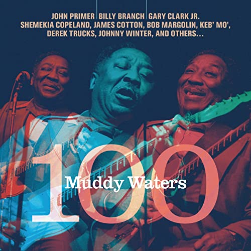 WATERS, MUDDY  - TRIBUTE: MUDDY WATERS 100