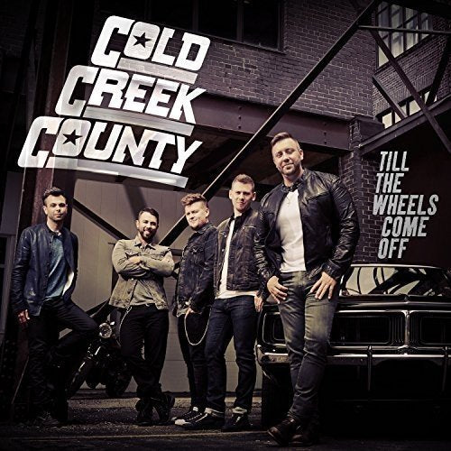 COLD CREEK COUNTY - TILL THE WHEELS COME OFF