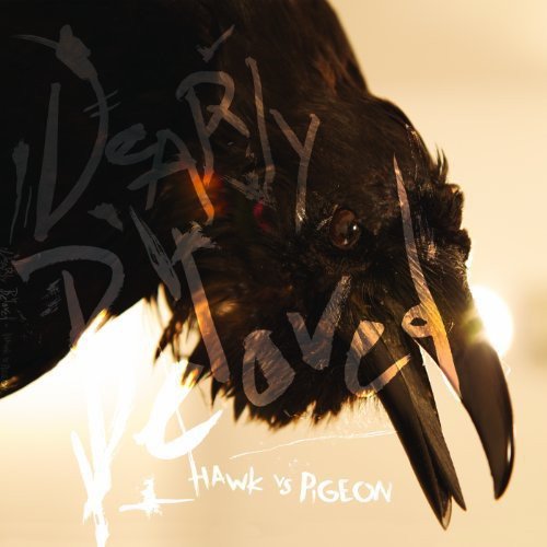 DEARLY BELOVED  - HAWK VS. PIGEON